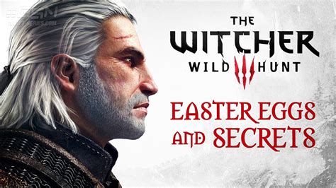 The Witcher 3 Easter eggs .